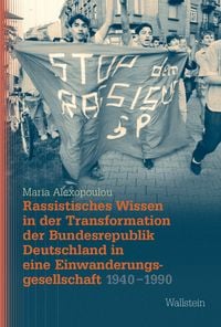 Produktbild: Rassistisches Wissen in der Transformation der Bundesrepublik Deutschland in eine Einwanderungsgesellschaft 1940-1990