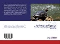 Produktbild: Distribution and Status of Freshwater Turtles of Sindh, Pakistan