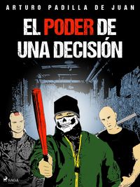 Bild vom Artikel El poder de una decisión vom Autor Arturo Padilla de Juan