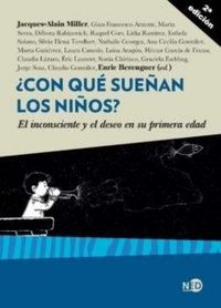 Produktbild: &iquest;Con qu&eacute; sue&ntilde;an los ni&ntilde;os? : el inconsciente y el deseo en su primera edad
