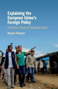 Produktbild: Explaining the European Union's Foreign Policy