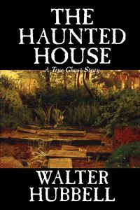 Produktbild: The Haunted House by Walter Hubbell, Fiction, Mystery & Detective