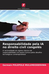 Produktbild: Responsabilidade pela IA no direito civil congol&ecirc;s
