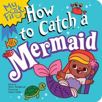 Produktbild: My First How to Catch a Mermaid