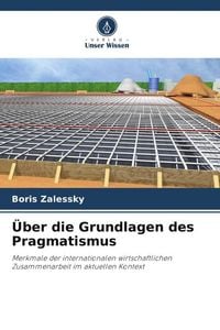 Produktbild: &Uuml;ber die Grundlagen des Pragmatismus