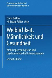 Produktbild: Weiblichkeit, M&auml;nnlichkeit und Gesundheit