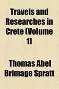 Produktbild: Travels and Researches in Crete (Volume 1)