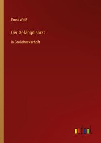 Produktbild: Der Gef&auml;ngnisarzt