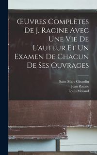 Produktbild: OEuvres compl&egrave;tes de J. Racine avec une vie de L'auteur et un examen de chacun de ses ouvrages