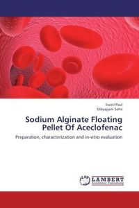 Produktbild: Paul, S: Sodium Alginate Floating Pellet Of Aceclofenac