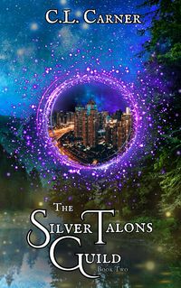 Produktbild: The Silver Talons Guild : Book Two (STG Duology, #2)