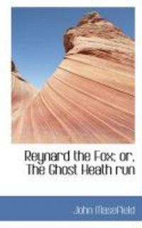 Produktbild: Reynard the Fox; Or, the Ghost Heath Run