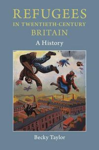 Produktbild: Refugees in Twentieth-Century Britain