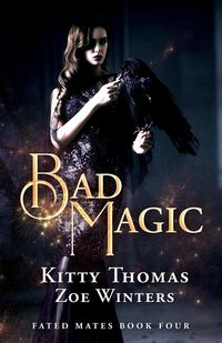Produktbild: Bad Magic, Fated Mates Book 4