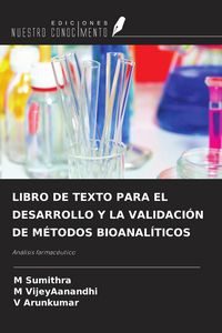 Produktbild: Libro De Texto Para El Desarrollo Y La Validaci&oacute;n De M&eacute;todos Bioanal&iacute;ticos