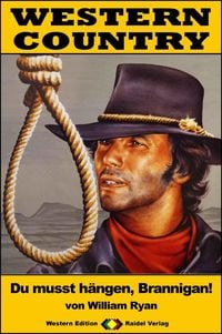 Produktbild: WESTERN COUNTRY 392: Du musst h&auml;ngen, Brannigan!