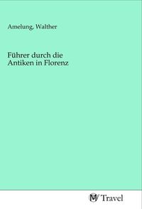 Produktbild: F&uuml;hrer durch die Antiken in Florenz