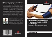 Produktbild: Orthostatic hypotension syndrome in comorbid pathology