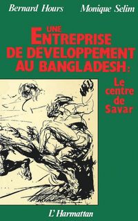 Produktbild: Une entreprise de d&eacute;veloppement au Bangladesh, le centre de Savar