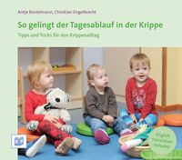 Bild vom Artikel So gelingt der Tagesablauf in der Krippe vom Autor Antje Bostelmann