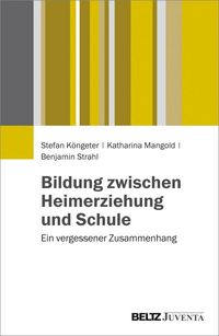 Produktbild: Bildung zwischen Heimerziehung und Schule
