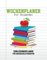 Produktbild: Wochenplaner Fur Studenten Vorlesungsplaner Fur Hochschulstudenten