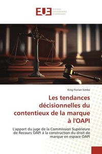 Produktbild: Les tendances d&eacute;cisionnelles du contentieux de la marque &agrave; l'OAPI