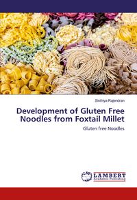 Produktbild: Development of Gluten Free Noodles from Foxtail Millet