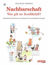 Produktbild: Nachbarschaft - was gilt im Konfliktfall?