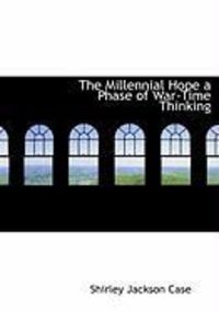 Produktbild: The Millennial Hope a Phase of War-Time Thinking
