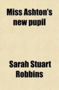 Produktbild: Miss Ashton's New Pupil