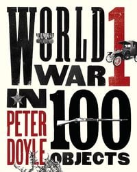 Produktbild: World War I in 100 Objects