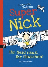 Produktbild: Super Nick - Ihr seid raus, ihr Flaschen!