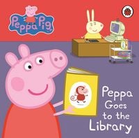 Produktbild: Peppa Pig: Peppa Goes to the Library: My First Storybook