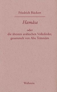 Produktbild: Hamasa oder die &auml;ltesten arabischen Volkslieder, gesammelt von Abu Temmam, &uuml;bersetzt und erl&auml;utert von Friedrich R&uuml;ckert
