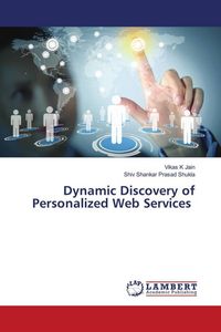 Produktbild: Dynamic Discovery of Personalized Web Services