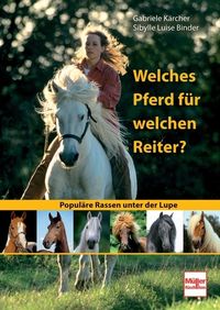 Bild vom Artikel Welches Pferd für welchen Reiter? vom Autor Gabriele Kärcher