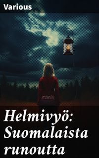 Produktbild: Helmivy&ouml;: Suomalaista runoutta