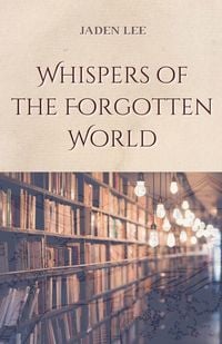 Produktbild: Whispers of the Forgotten World
