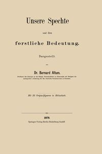 Produktbild: Unsere Spechte und ihre forstliche Bedeutung
