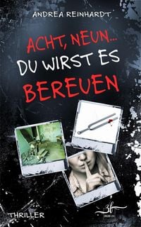 Produktbild: Acht, Neun ... du wirst es bereuen