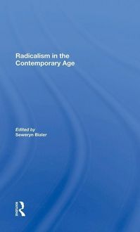 Produktbild: Bialer, S: Radicalism In The Contemporary Age, Volume 1
