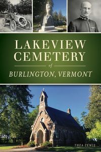 Produktbild: Lakeview Cemetery of Burlington, Vermont