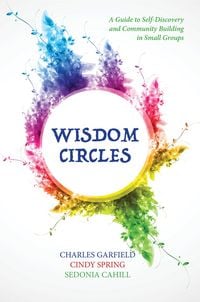 Produktbild: Wisdom Circles: A Guide to Self-Discovery and Community Building in Small Groups