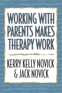 Produktbild: Working with Parents Makes Therapy Work