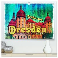 Produktbild: Gr&uuml;&szlig;e aus Dresden (hochwertiger Premium Wandkalender 2026 DIN A2 quer), Kunstdruck in Hochglanz