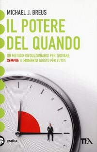 Produktbild: Il potere del quando. Scopri il tuo cronotipo e trova il momento giusto per tutto