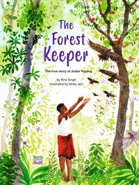 Produktbild: The Forest Keeper-The True Story of Jadav Payeng