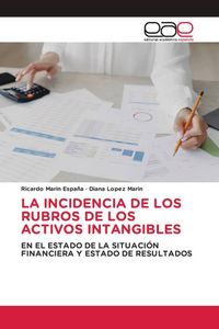 Produktbild: La Incidencia De Los Rubros De Los Activos Intangibles