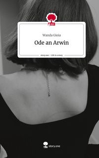 Produktbild: Ode an Arwin. Life is a Story - story.one